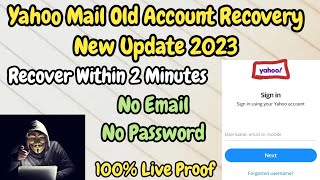 Yahoo mail old account recovery new trick 2023  Recover your Yahoo account without any Verification [upl. by Atihcnoc]