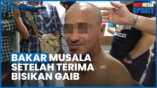 Pria Bakar Musala karena Dapat Bisikan Gaib Mabuk setelah Beraksi dan Kembali Bantu Padamkan Api [upl. by Ennairod]