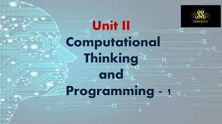 Problem Solving  Computational Thinking and Programming  Unit  II [upl. by Ketchum]