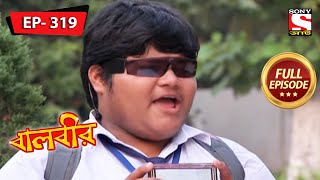 Juth Ka Mukka Box Baalveer  Ep 319  Full Episode  3 January 2022 [upl. by Yznel538]