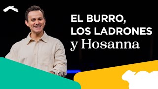 El burro los ladrones y hosanna  Pastor Juan Diego Luna DíaDelSeñoh [upl. by Hamil]