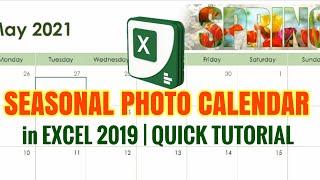 HOW TO CREATE SEASONAL PHOTO CALENDAR in MS EXCEL 2019 [upl. by Roseanne162]