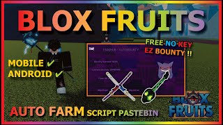 BLOX FRUITS Script Mobile UPDATE 21 BOUNTY HUNT  AUTO FARM BOUNTY  AIM LOCK  HP SERVER NO KEY [upl. by Arrol]