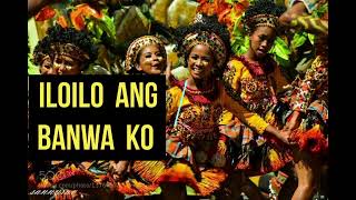 ILOILO ANG BANWA KO  Npakagandang awitin para sa dakbanwang Iloilo [upl. by Menon859]