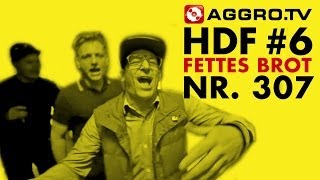 HDF  FETTES BROT HALT DIE FRESSE 06 NR 307 OFFICIAL HD VERSION AGGROTV [upl. by Urbannal]