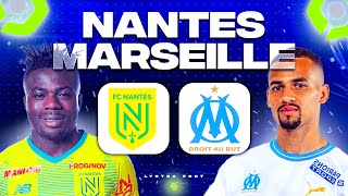 🔴 NANTES  MARSEILLE 🔴 LOM vise la 1ÈRE PLACE  fcn vs om LIGUE 1 J4 L1 Direct Live Stream Talk [upl. by Prior]