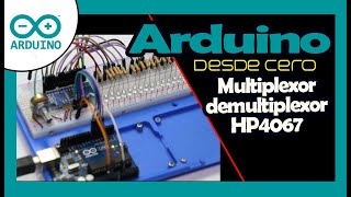 MULTIPLEXOR MUX HP4067 de 16 canales para aumentar pines a tu arduino arduino desde cero ESPAÑOL [upl. by Romilda]