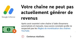 MONETISATION YOUTUBE REFUSÉ  contenus réutilisés  Comment faire [upl. by Sarena283]