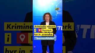 Kriminella i Danmark hyr in svenska barnsoldater [upl. by Morgenthaler]