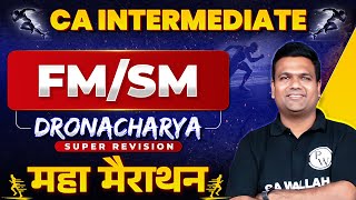 CA Inter FM and SM Super Revision Marathon 🔥🔥 Part1  CA Sunil Keswani  Dronacharya [upl. by Chally918]