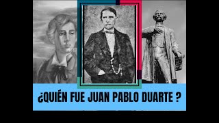 Vida y Pensamiento de Juan Pablo Duarte [upl. by Saraiya]