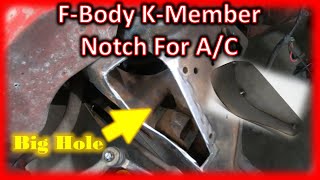 FBODY Crossmember Notching for AC [upl. by Kinnard678]