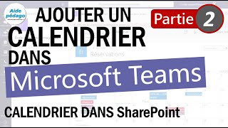 Ajouter un calendrier dans Teams pte 2  créer le calendrier dans SharePoint [upl. by Solenne]