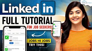 LinkedIn Tutorial For Beginners  How to Use amp Grow LinkedIn to Get Jobs Full Course [upl. by Nelg595]