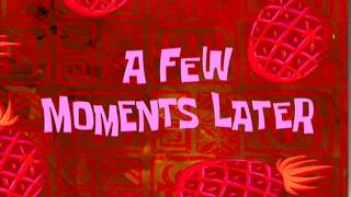 A Few Moments Later  SpongeBob Time Card 8 [upl. by Eslud698]