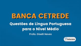 CETREDE  LÍNGUA PORTUGUESA  QUESTÕES DE NÍVEL MÉDIO [upl. by Eleumas]