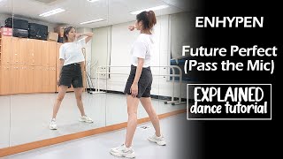 ENHYPEN 엔하이픈 Future Perfect Pass the MIC Dance Tutorial  Mirrored  Explained [upl. by Lenrow390]