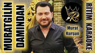 Muratgilin Damından Atlayamadım  Murat Kurşun ✩ Ritim Karaoke Diyarbakır Hicaz 24 Halay Anonim [upl. by Cathey]