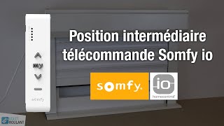 Programmer position intermédiaire volet roulant avec une télécommande Somfy io  100 Volet Roulant [upl. by Irb]