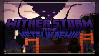 MCSM  BigBrain Wither Storm Netflix remix [upl. by Krishnah793]