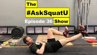 Stop Only Stretching the Hip Flexors AskSquatU Show Ep 36 [upl. by Larrabee]