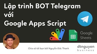 Cách lập trình bot Telegram đơn giản với Google Sheets [upl. by Dhar891]