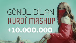 GÖNÜL DİLAN  KURDÎ MASHUP Official Music Video [upl. by Natye740]