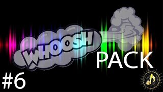 Whoosh Transition Sound Effect Pack 6 [upl. by Aitan]