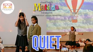 Quiet Matilda the Musical from CurtainCall Performing Arts Studio by Kru Jing [upl. by Onailime430]