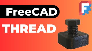 Thread in FreeCAD [upl. by Deevan]