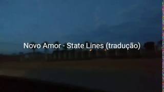 Novo Amor  State Lines tradução [upl. by Devondra]