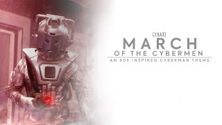 March Of The Cybermen  80s Inspired Cyberman Theme [upl. by Namlas210]