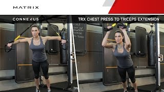 Connexus  TRX Chest Press to Triceps Extension [upl. by Blane]