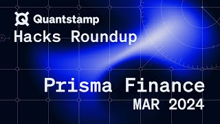 Prisma Finance Hack March 2024 [upl. by Capello]