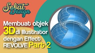 Belajar Illustrator  Cara Membuat Objek 3D di Illustrator dengan Effect Revolve [upl. by Gautier74]