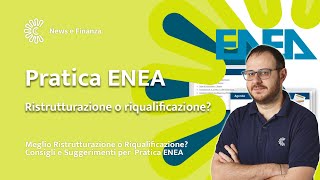 Guida pratica ENEA Ristrutturazione o Riqualificazione Consigli e Suggerimenti [upl. by Aizti]