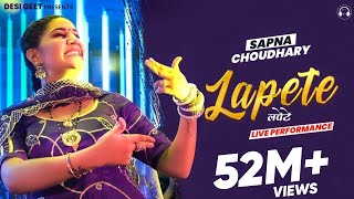 Lapete  Sapna Choudhary Dance Video 2022  New Haryanvi Songs Haryanavi 2022 [upl. by Calvinna260]