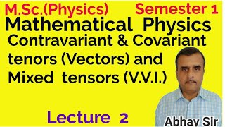 Contravariant amp Covariant tensorsVectors and mixed tenorsMathematical Physics MSc PhysicsS 1 [upl. by Huberty]