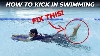 How to Kick in Swimming for Beginners  Kickboard Swimming Drills [upl. by Ttelracs]