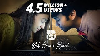 Rochak Kohli  Yeh Saari Baat Official Music Video [upl. by Nairahcaz]