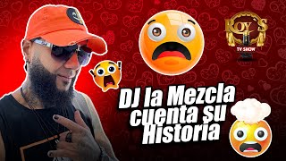 DJ la Mezcla Cuenta su Historia [upl. by Amaral]