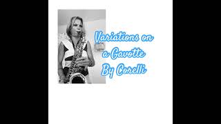 Variations on a Gavotte by Corelli classicalmusic altosaxophone variations [upl. by Nairim]