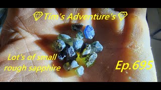 Sapphire rough smalls💎Tims Adventures💎⛏️ Ep 695 [upl. by Eeneg]