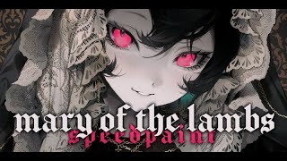 mary of the lambs 🎔（ SPEEDPAINT ） [upl. by Aivatan53]