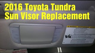 2016 Tundra Sun Visor Replacement [upl. by Einon992]