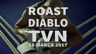 Wszyscy na jednego czyli Roast Krzysztofa DIABLO Włodarczyka Już 16 marca w TVN [upl. by Airtemed435]