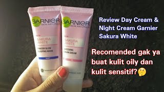 Review Day Cream amp Night Cream Garnier sakura white reviewskincare [upl. by Sachs945]