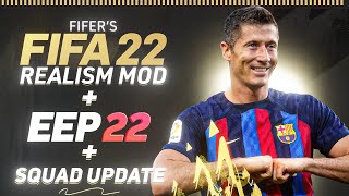 How to Install FIFER Realism Mod  EEP  Squad Update For FIFA 22 [upl. by Ahseryt57]