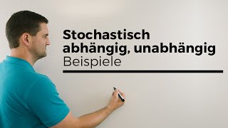 Stochastisch abhängig unabhängig Beispiele Wahrscheinlichkeitsrechnung  Mathe by Daniel Jung [upl. by Aratak]