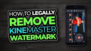 How To Remove Watermark On Kinemaster For Free  Full Tutorial [upl. by Ariuqahs]